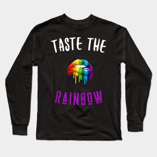 Taste the rainbow Long Sleeve T-Shirt